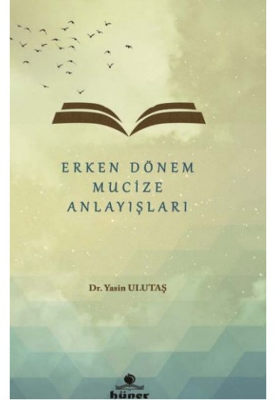 Erken Dönem Mucize Anlayışları