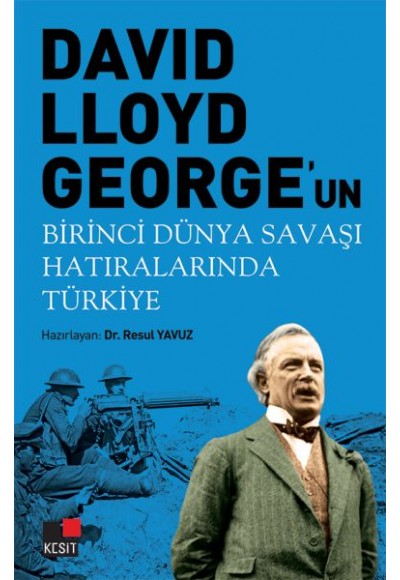 David Llyoyd George'un Birinci Dünya Savaşı Hatıralarında Türkiye