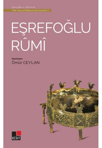 Eşrefoğlu Rumi - Türk Tasavvuf Edebiyatı'ndan Seçmeler 3