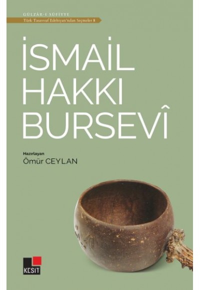 İsmail Hakkı Bursevi - Türk Tasavvuf Edebiyatı'ndan Seçmeler 8
