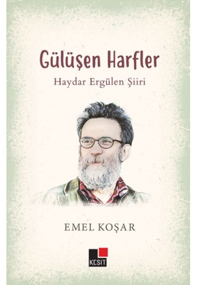 Gülüşen Harfler-Haydar Ergülen