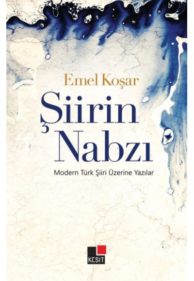 Şiirin Nabzı-Modern Türk Şiiri Üzerine Yazılar