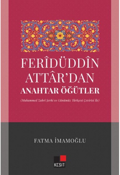 Feridüddin Attardan Anahtar Öğütler