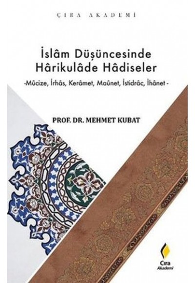 İslam Düşüncesinde Harikulade Hadiseler