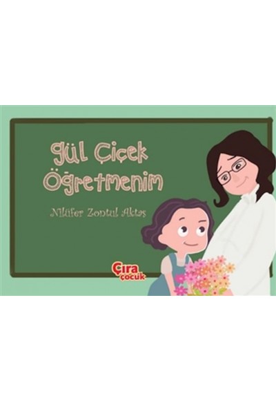 Gül Çiçek Öğretmenim
