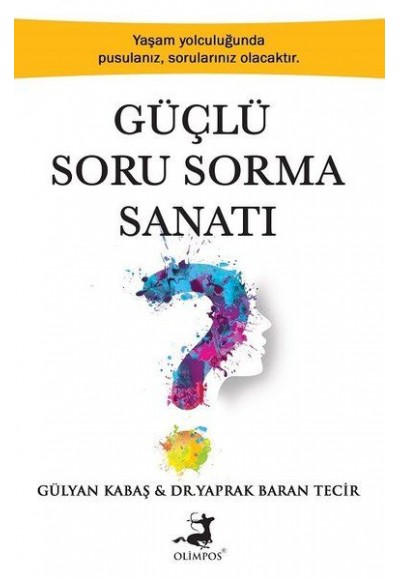 Güçlü Soru Sorma Sanatı