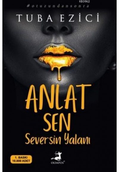 Anlat Sen Seversin Yalanı