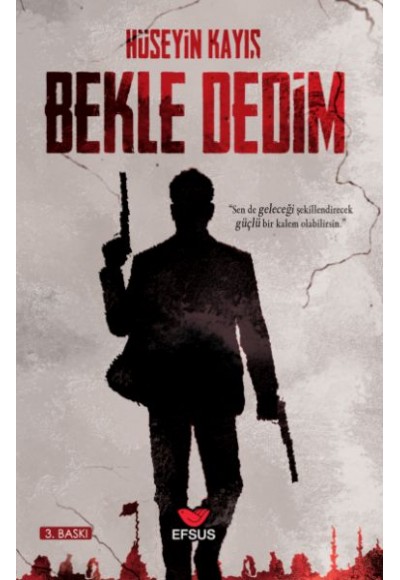 Bekle Dedim