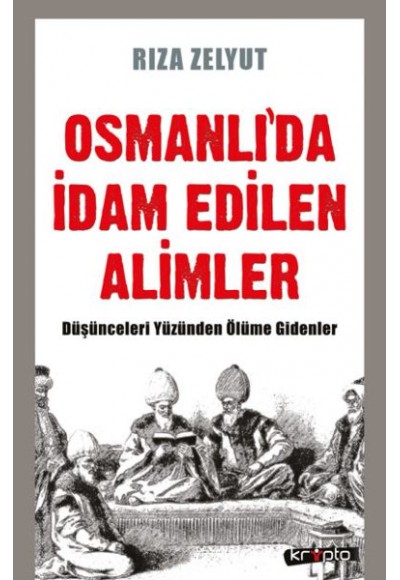 Osmanlı'da İdam Edilen Alimler