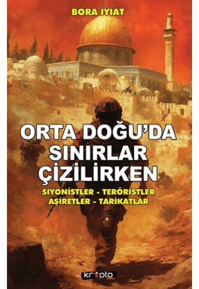 Orta Doğu’da Sınırlar Çizilirken