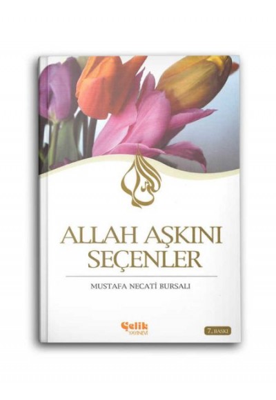 Allah Aşkını Seçenler