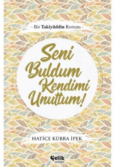 Seni Buldum Kendimi Unuttum