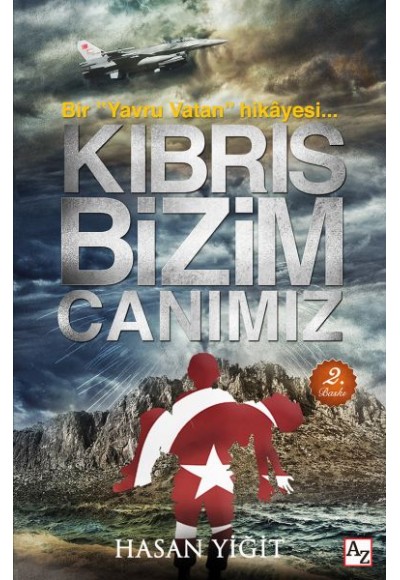 Kıbrıs Bizim Canımız - Bir "Yavru Vatan" hikâyesi...