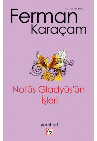 Notüs Gladyüs’ün İşleri