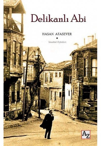 Delikanlı Abi - İstanbul Öyküleri