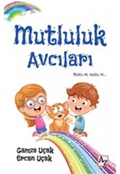 Mutluluk Avcıları