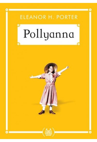 Pollyanna - Gökkuşağı Cep Kitap