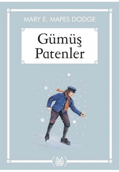 Gümüş Patenler - Gökkuşağı Cep Kitap