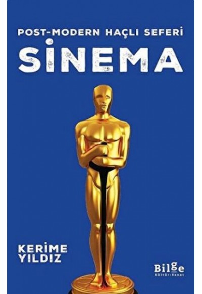 Sinema - Post-modern Haçlı Seferi