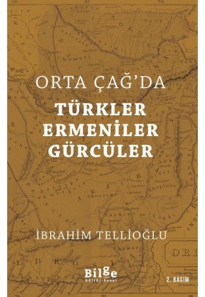 Orta Çağ'da Türkler Ermeniler Gürcüler