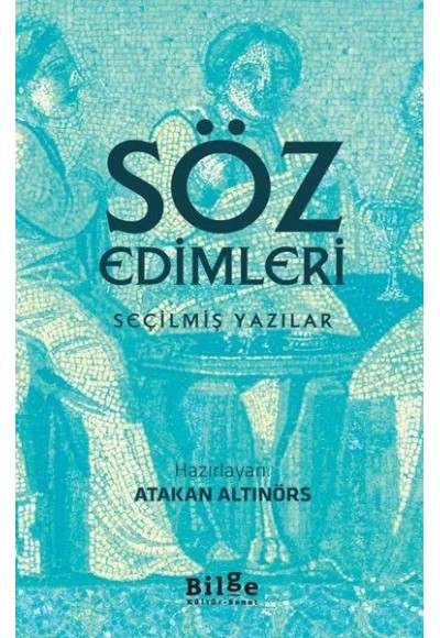 Söz Edimleri - Seçilmiş Yazılar