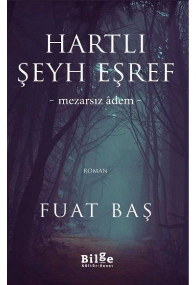Hartlı Şeyh Eşref - Mezarsız Adem