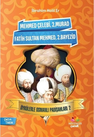 Öykülerle Osmanlı Padişahları - 2