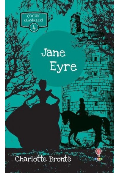 Jane Eyre - Çocuk Klasikleri 4