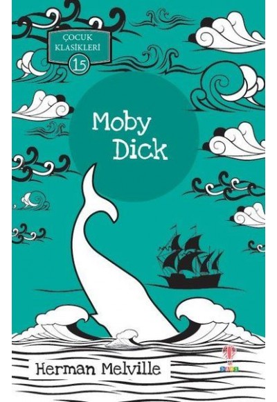 Moby Dick - Çocuk Klasikleri 15