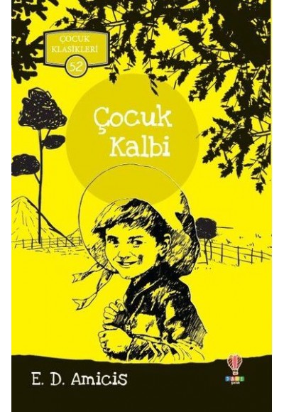 Çocuk Kalbi - Çocuk Klasikleri 52