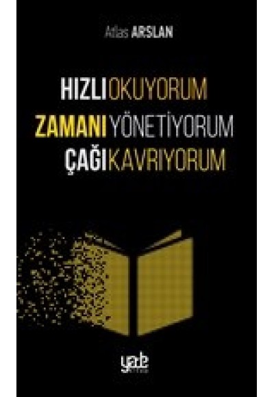 Hızlı Okuyorum Zamanı Yönetiyorum Çağı Kavrıyorum