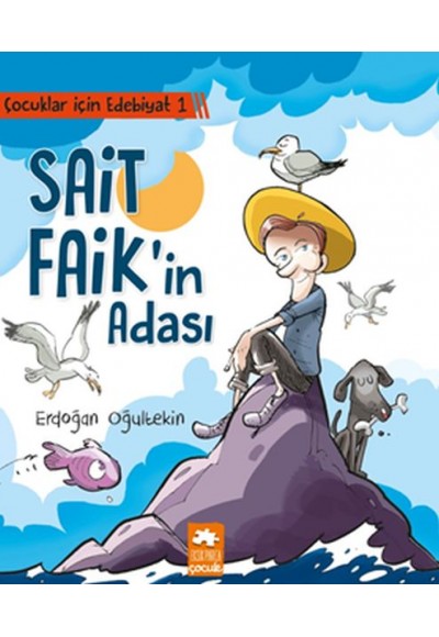 Çocuklar İçin Edebiyat 1 - Sait Faik'in Adası