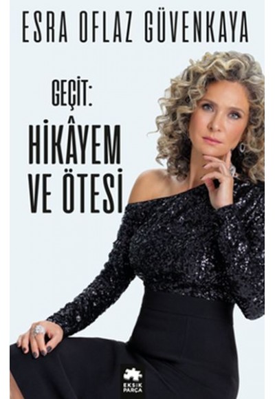 Geçit - Hikâyem ve Ötesi