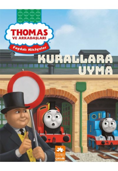 Thomas ve Arkadaşları Faydalı Hikayeler - Kurallara Uyma