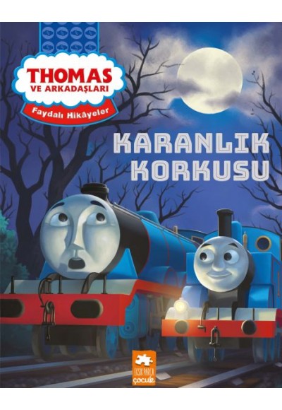 Thomas ve Arkadaşları Faydalı Hikayeler - Karanlık Korkusu