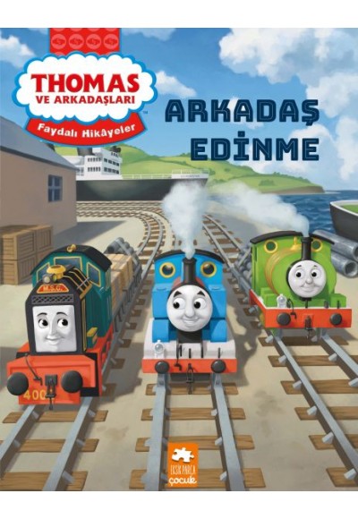 Thomas ve Arkadaşları Faydalı Hikayeler - Arkadaş Edinme