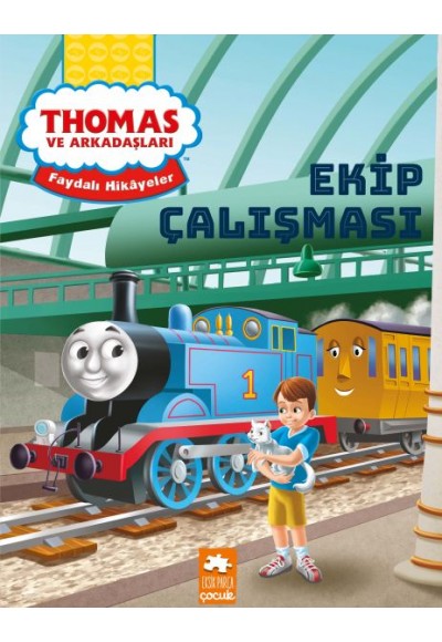 Thomas ve Arkadaşları Faydalı Hikayeler - Ekip Çalışması