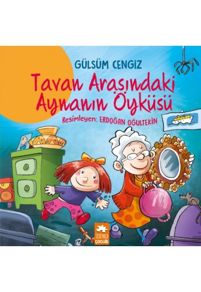 Tavan Arasındaki Aynanın Öyküsü