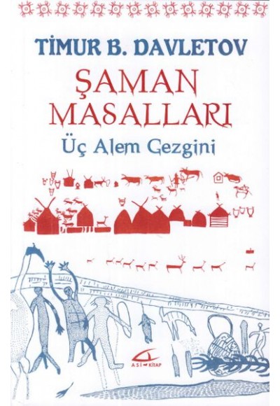 Şaman Masalları - Üç Alem Gezegeni