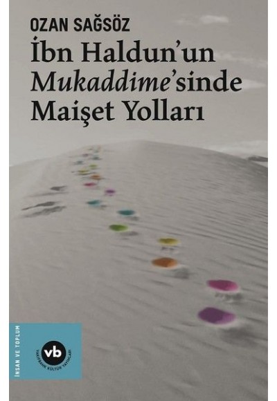 İbn Haldunun Mukaddimesinde Maişet Yolları