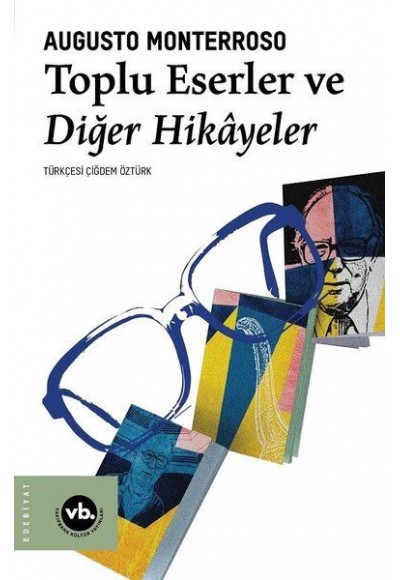 Toplu Eserler ve Diğer Hikayeler