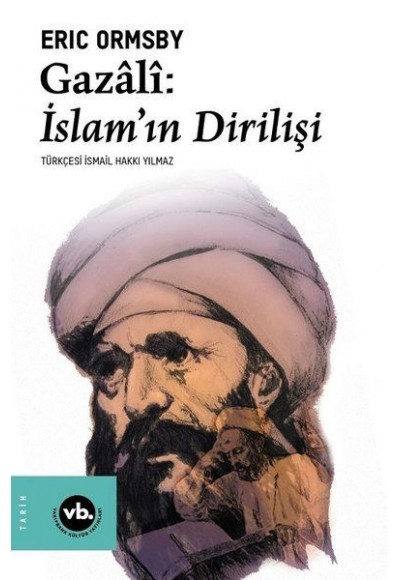 Gazali: İslam’ın Dirilişi