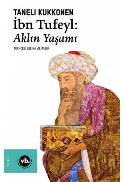 İbn Tufeyl - Aklın Yaşamı