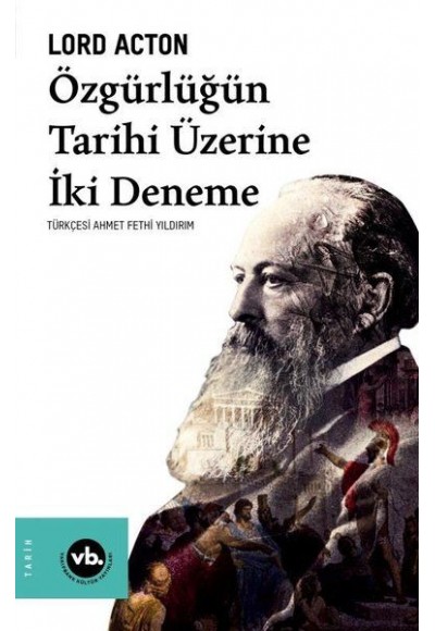 Özgürlüğün Tarihi Üzerine İki Deneme