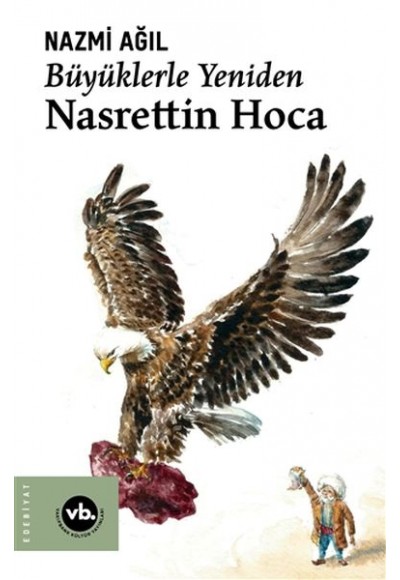 Büyüklerle Yeniden Nasrettin Hoca