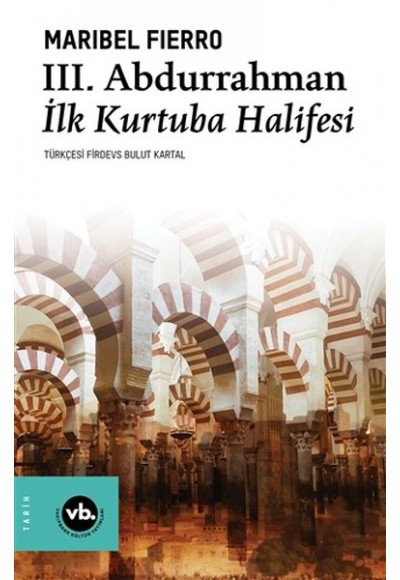 3. Abdurrahman İlk Kurtuba Halifesi