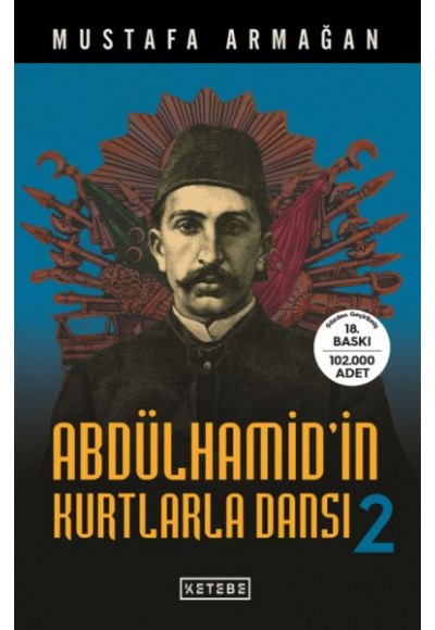 Abdülhamid'in Kurtlarla Dansı 2