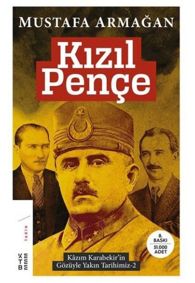 Kızıl Pençe - Kazım Karabekir'in Gözüyle Yakın Tarihimiz 2