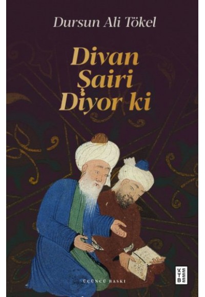 Divan Şairi Diyor ki