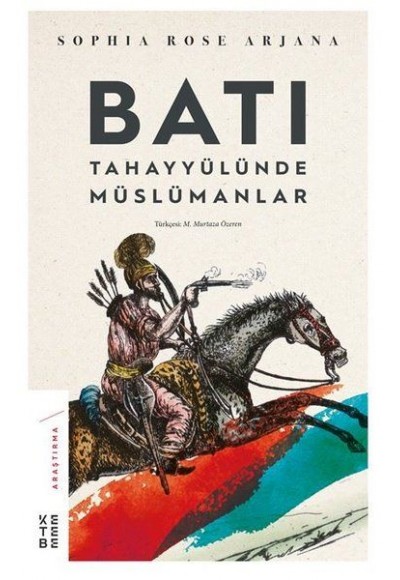 Batı Tahayyülünde Müslümanlar